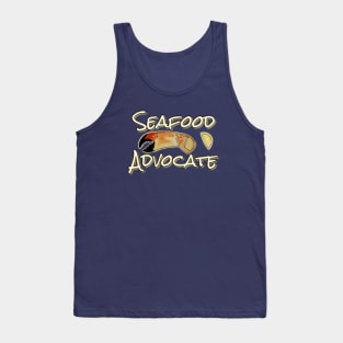 Seafood Advocate - funny seafood quotes Tank Top